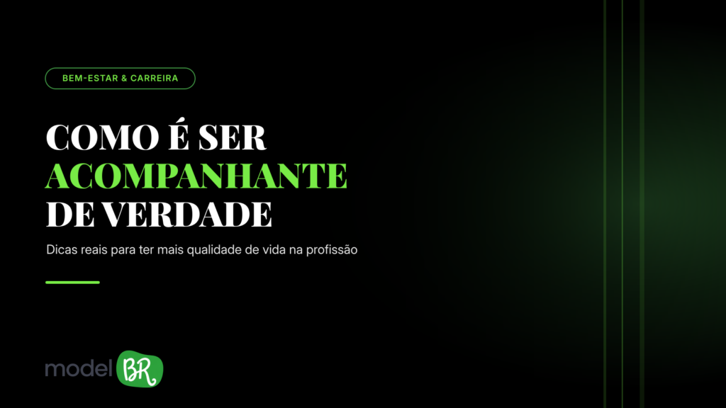Como é ser acompanhante: dicas reais para ter mais qualidade de vida