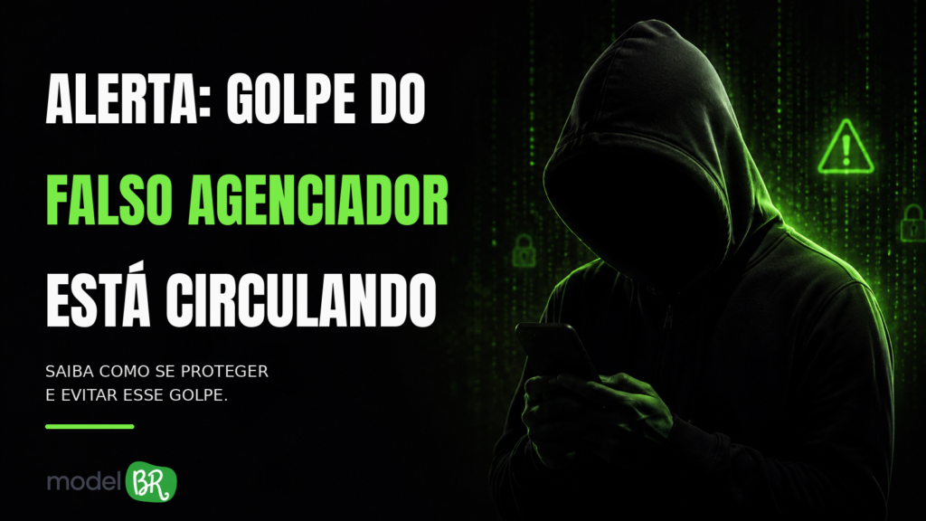 Alerta: golpe do “falso agenciador” está circulando, saiba como se proteger